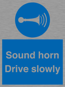 Sound horn Drive slowly